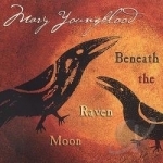 Beneath the Raven Moon by Mary Youngblood
