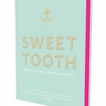 Lily Vanilli&#039;s Sweet Tooth: Recipes and Tips from a Modern Artisan Bakery