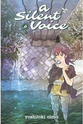 A Silent Voice Vol. 6