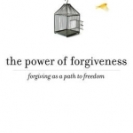 The Power of Forgiveness: Forgiving as a Path to Freedom