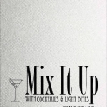 Mix it Up with Cocktails &amp; Light Bites
