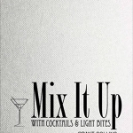 Mix it Up with Cocktails & Light Bites