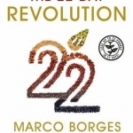 The 22 Day Revolution: The Plant-Based Programme That Will Transform Your Body, Reset Your Habits, and Change Your Life