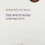 White Road: A Pilgrimage of Sorts