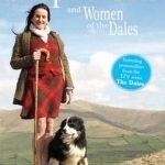 The Barefoot Shepherdess: And the Women of the Dales