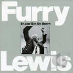 Shake &#039;Em on Down by Furry Lewis