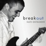 Break Out by Nate Ostrander