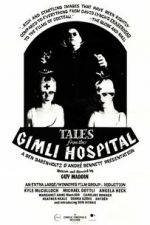 Tales from the Gimli Hospital (1988)
