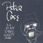 Let Us Now Praise Sleepy John by Peter Case