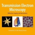 Transmission Electron Microscopy: Diffraction, Imaging, and Spectrometry: 2016