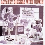 Rotatey Diskers With Unwin by Stanley Unwin