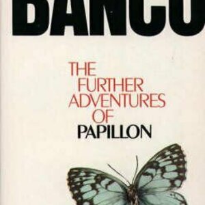 Banco: The Further Adventures of Papillon