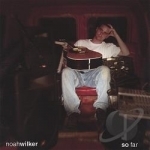 So Far by Noah Wilker