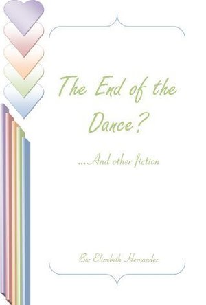 The End of the Dance and other fiction