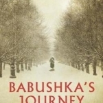 Babushka&#039;s Journey: The Dark Road to Stalin&#039;s Wartime Camps
