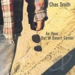 An Hour Out of Desert Center by Chas Smith