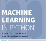 Machine Learning in Python: Essential Techniques for Predictive Analysis