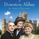 The Wit and Wisdom of Downton Abbey