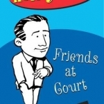 Friends at Court