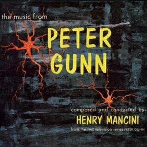The Music from Peter Gunn by Henry Mancini
