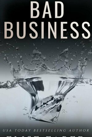 Bad Business (Billionaire&#039;s Club #17)