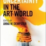 Risk and Uncertainty in the Art World