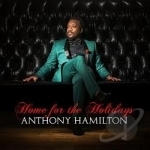 Home for the Holidays by Anthony Hamilton