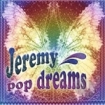 Pop Dreams by Jeremy