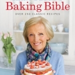 Mary Berry&#039;s Baking Bible
