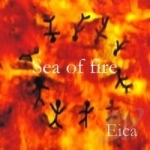 Sea Of Fire by Eica