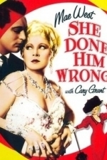 She Done Him Wrong (1933)