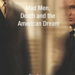 Mad Men, Death and the American Dream