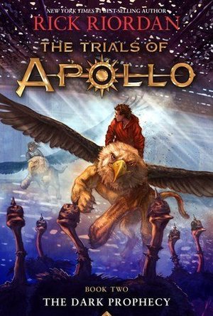 The Dark Prophecy (The Trials of Apollo #2)