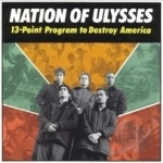 13-Point Program to Destroy America by The Nation of Ulysses