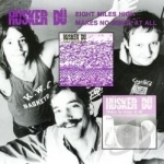 Eight Miles High/Makes No Sense at All by Husker Du