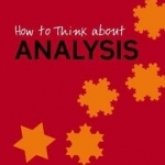 How to Think About Analysis