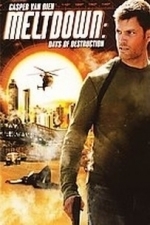 Meltdown: Days of Destruction (2006)