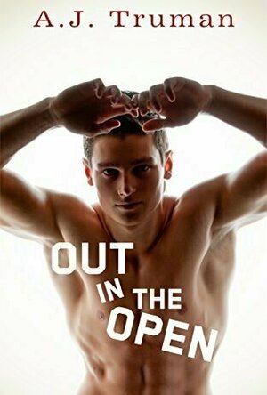 Out in the Open (Browerton University, #1)