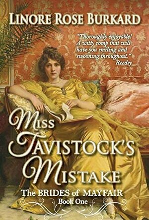 Miss Tavistock&#039;s Mistake (The Brides of Mayfair #1)