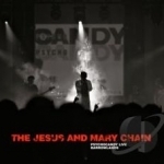 Psychocandy: Live at Barrowlands by The Jesus and Mary Chain