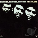 Brother, Brother, Brother by The Isley Brothers