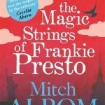 The Magic Strings of Frankie Presto