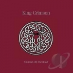 On (And Off) The Road 1981-1984 by King Crimson