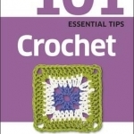 101 Essential Tips Crochet