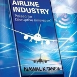 Airline Industry: Poised for Disruptive Innovation?