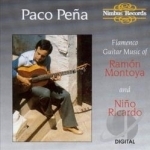 Flamenco Guitar Music of Ramon Montoya and Nino Ricardo by Paco Pena
