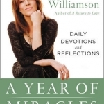 A Year of Miracles: Daily Devotions and Reflections