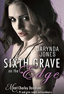 Sixth Grave on the Edge (Charley Davidson, #6)