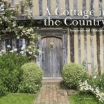 A Cottage in the Country: Inspirational Hideaways