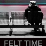 Felt Time: The Science of How We Experience Time